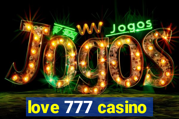 love 777 casino